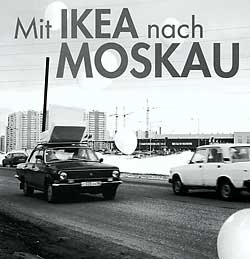 Mit IKEA nach Moskau Mit IKEA nach Moskau
