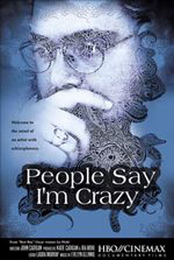 People Say I'm Crazy