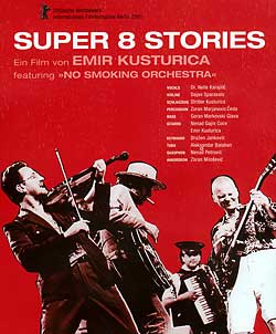 Super 8 Stories By Emir Kusturica