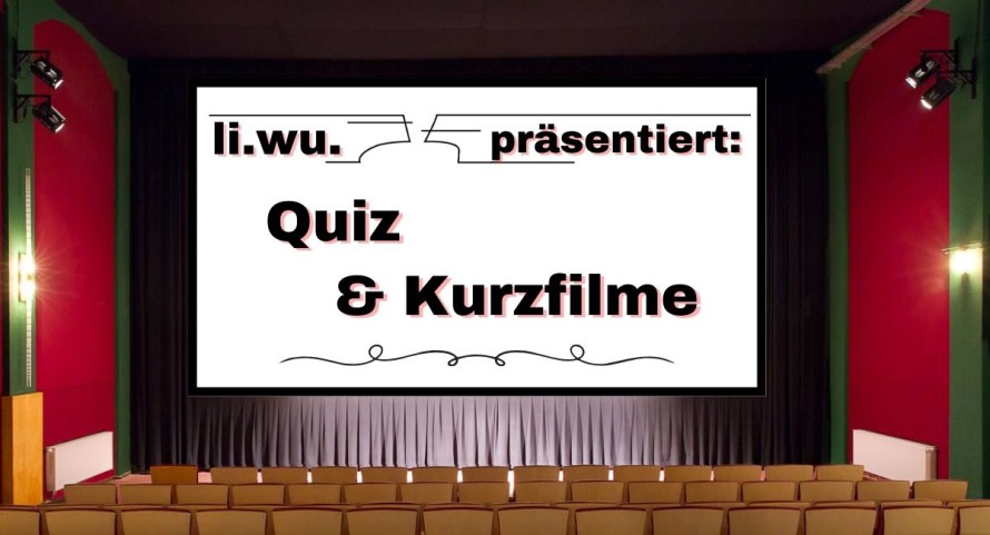 30 Jahre li.wu.: Quiz und Kurzfilme